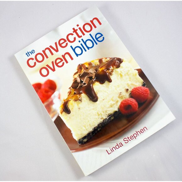The Convection Oven Bible By Linda Stephen 2007 Cookbook Trade Paperback - Picture 1 of 8